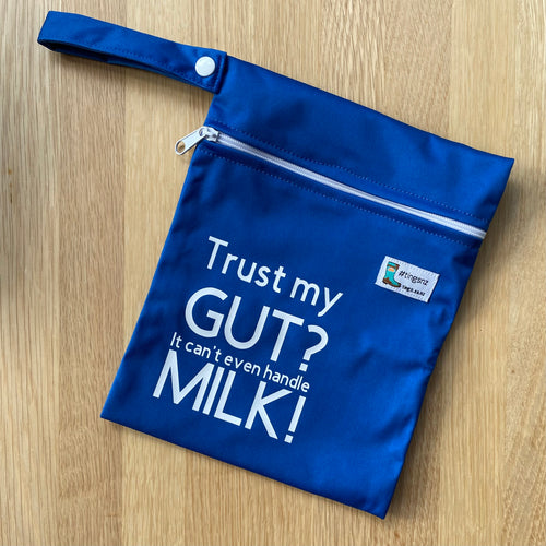 Trust my gut? It can't even handle milk (inbetweener wet bag)