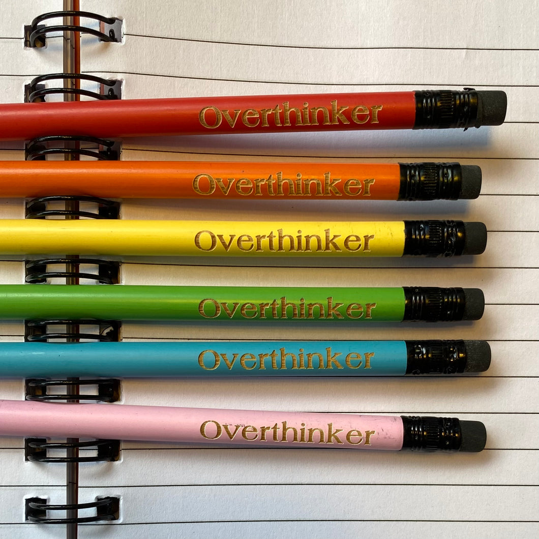 Overthinker - Pencils by Make-A-Point