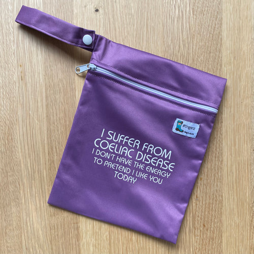 I suffer from coeliac disease, I don't have the energy... (inbetweener wet bag)
