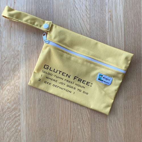 Gluten Free: where joy goes to die (small wet bag)